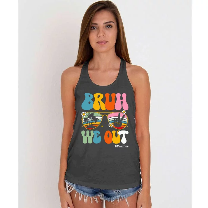 Bruh We Out Teachers End Of School Year Teacher Summer Women's Knotted Racerback Tank