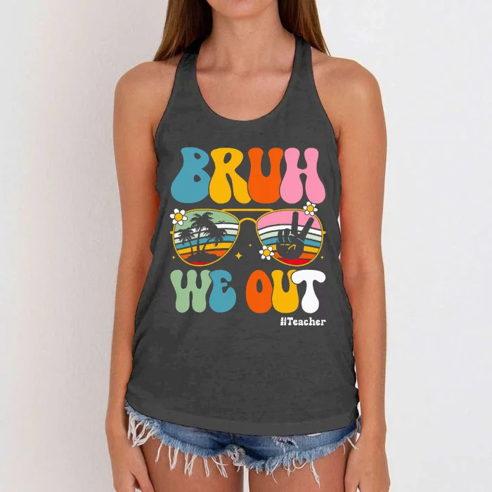 Bruh We Out Teachers End Of School Year Teacher Summer Women's Knotted Racerback Tank