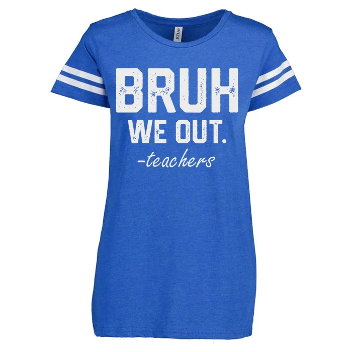 Bruh We Out Funny End Of School Designs For Teacher Enza Ladies Jersey Football T-Shirt