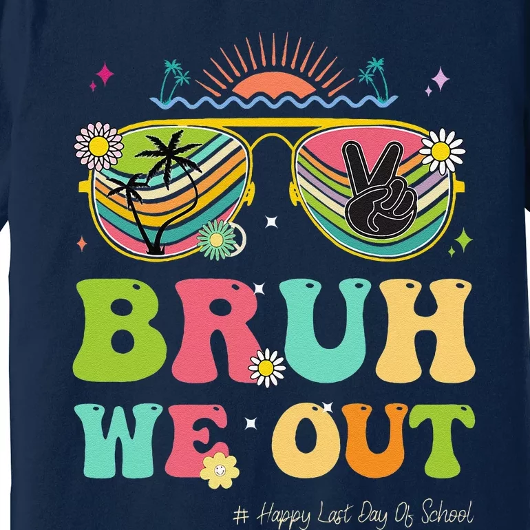 Bruh We Out Funny Last Day Of School Teacher Boy Girl Summer Premium T-Shirt