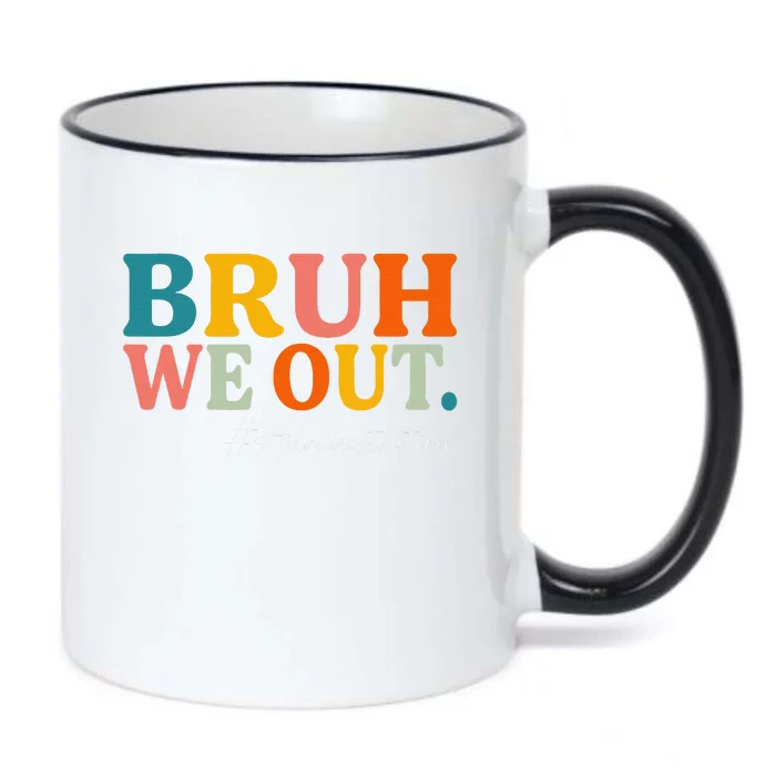 Bruh We Out Administration Summer Break Last Day Of School Black Color Changing Mug