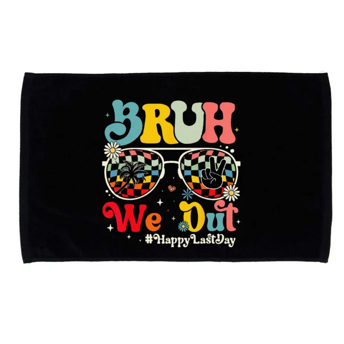 Bruh We Out Happy Last Day Of School Teacher Summer Microfiber Hand Towel