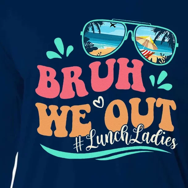 Bruh We Out Funny Last Day Of School Lunch Lady Summer Cooling Performance Long Sleeve Crew