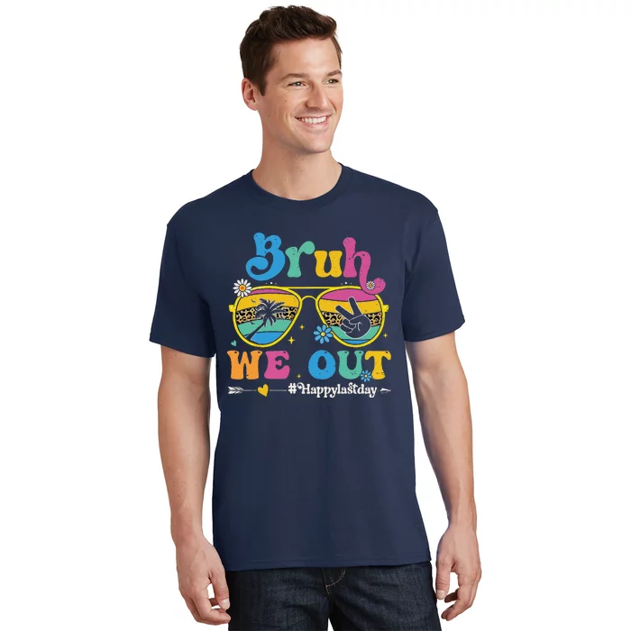 Bruh We Out Happy Last Day Of School Teacher Summer T-Shirt