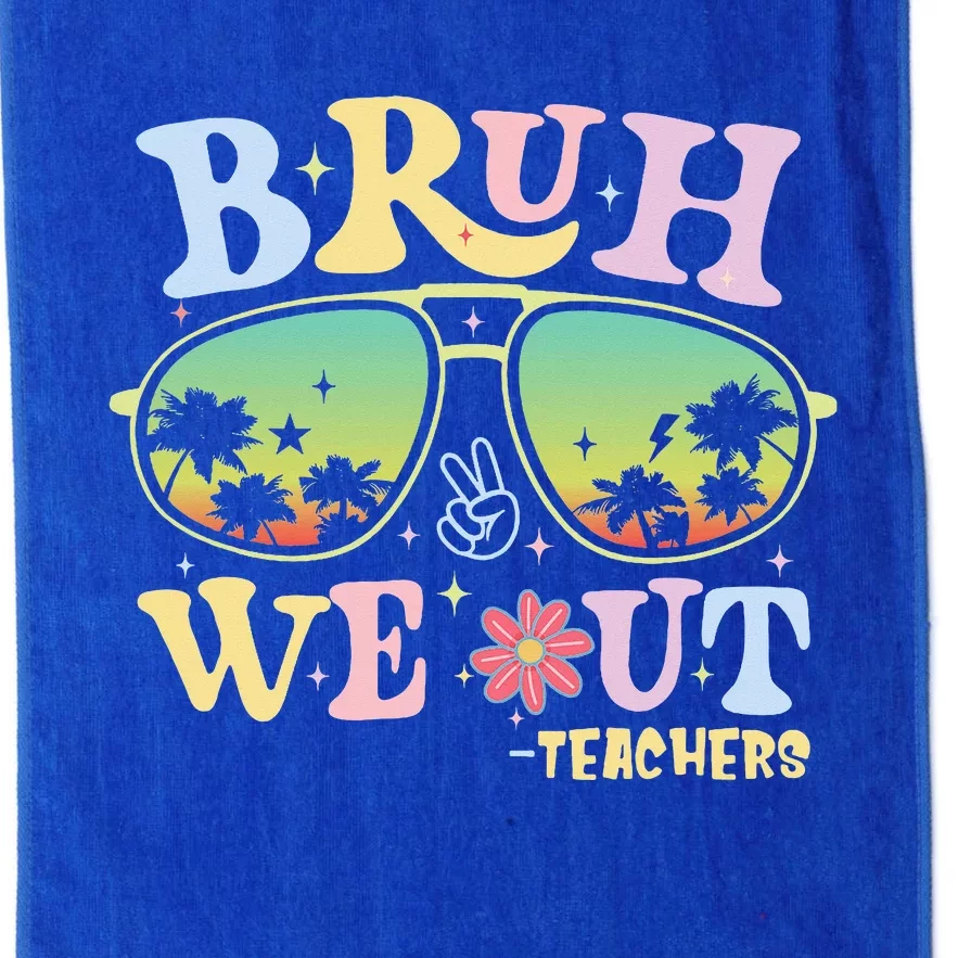 Bruh We Out Teachers Platinum Collection Golf Towel