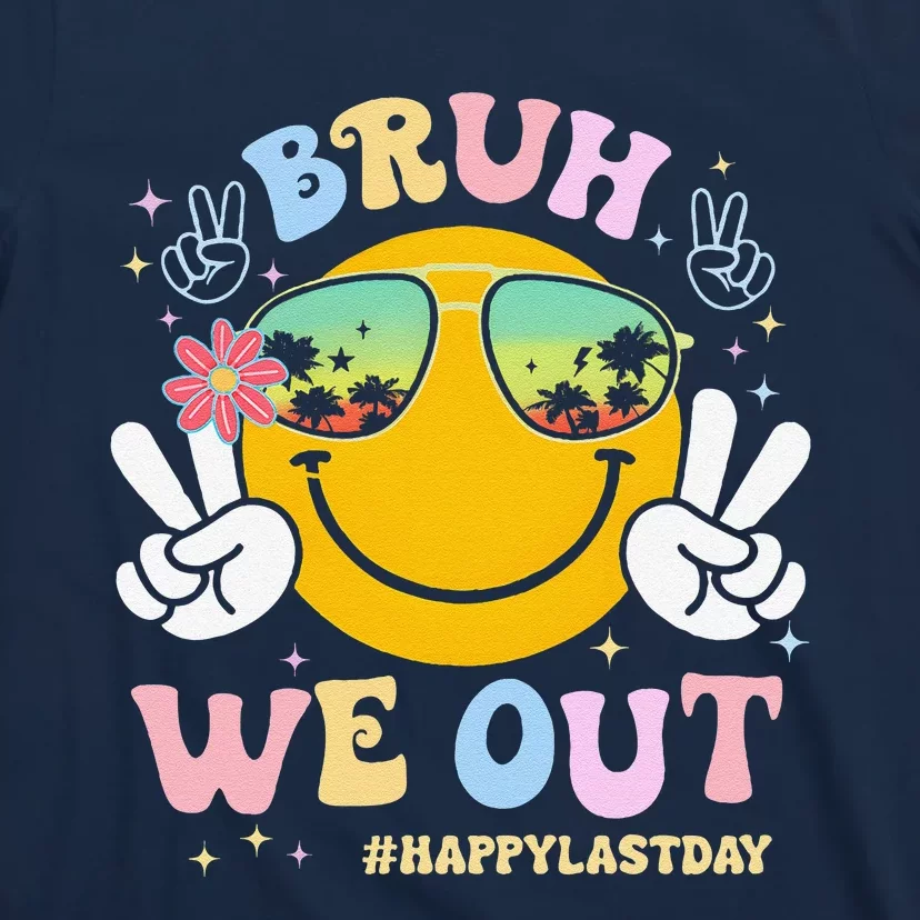 Bruh We Out Happy Last Day Of School Teacher Boy Girl Summer T-Shirt