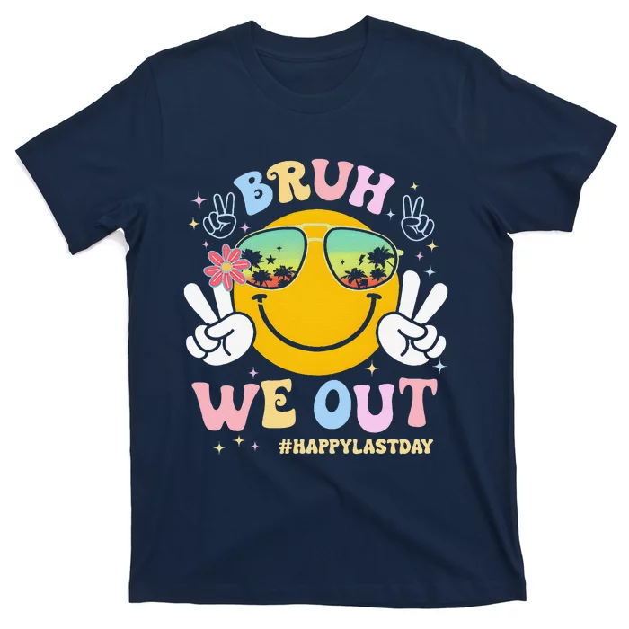 Bruh We Out Happy Last Day Of School Teacher Boy Girl Summer T-Shirt