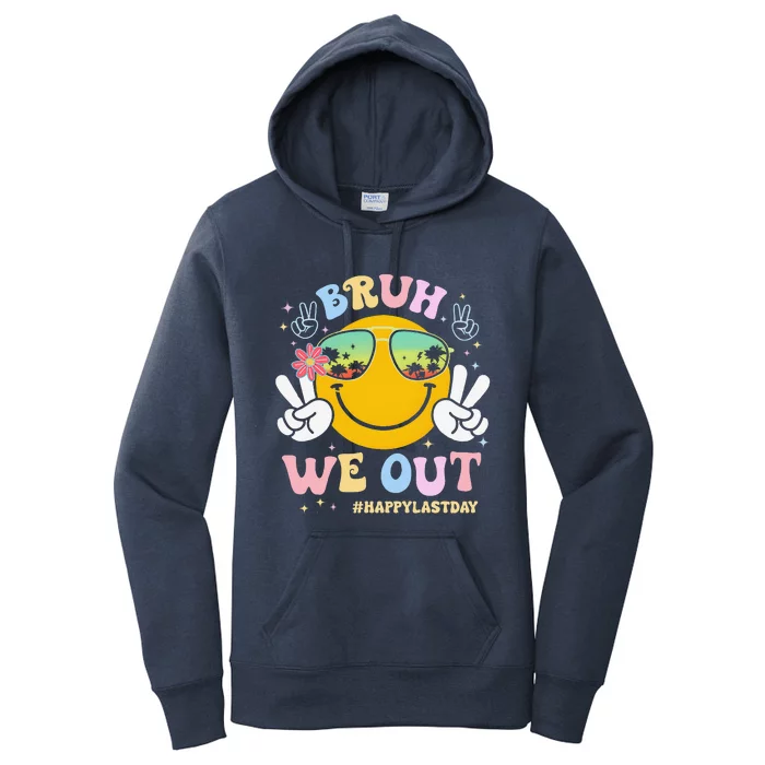 Bruh We Out Happy Last Day Of School Teacher Boy Girl Summer Women's Pullover Hoodie