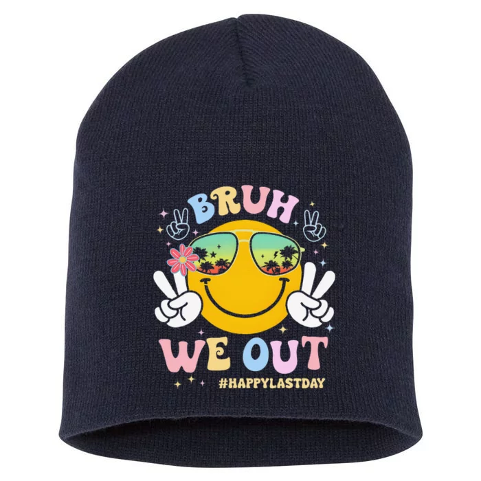 Bruh We Out Happy Last Day Of School Teacher Boy Girl Summer Short Acrylic Beanie