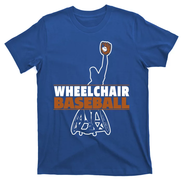 Baseball Wheelchair Player Cool Gift Sport Team Baseballer Gift T-Shirt