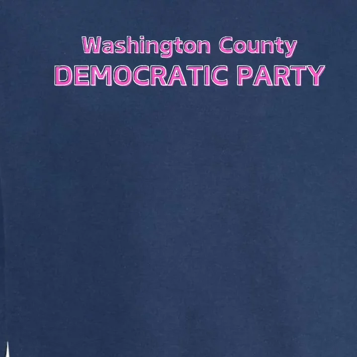 Blue Wave Party Washington County Democratic Party 2024 Garment-Dyed Sweatshirt