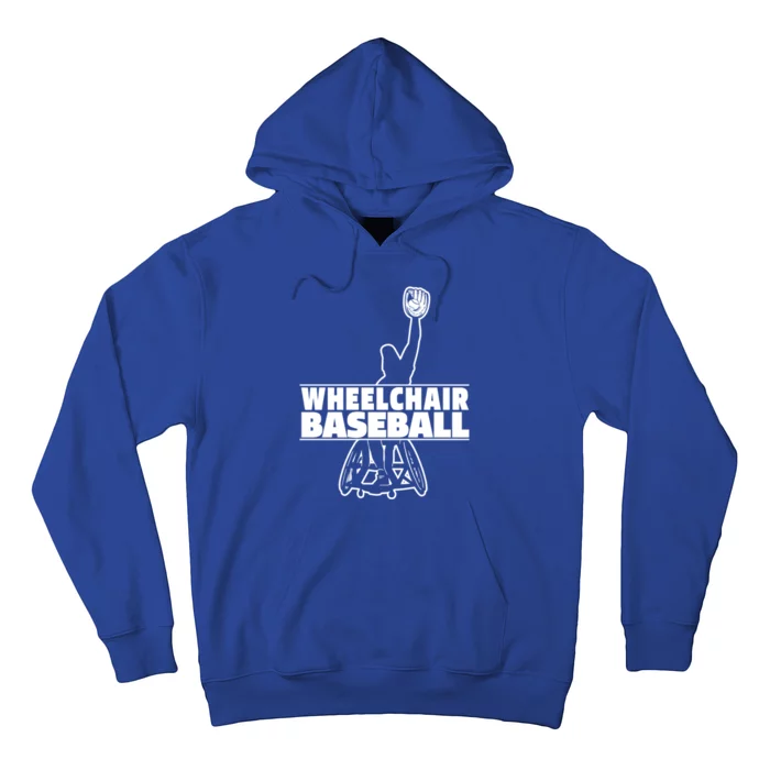 Baseball Wheelchair Player Funny Gift Sport Team Baseballer Meaningful Gift Hoodie