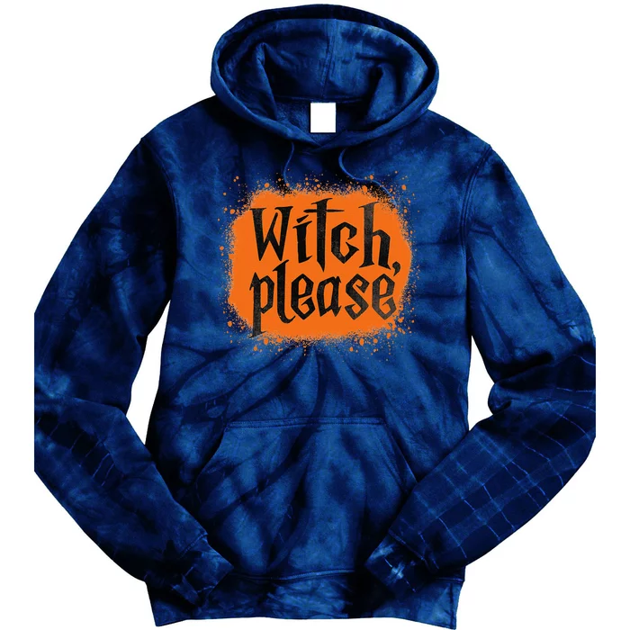 Bleached Witch Please Funny Halloween Witch Costume Tie Dye Hoodie