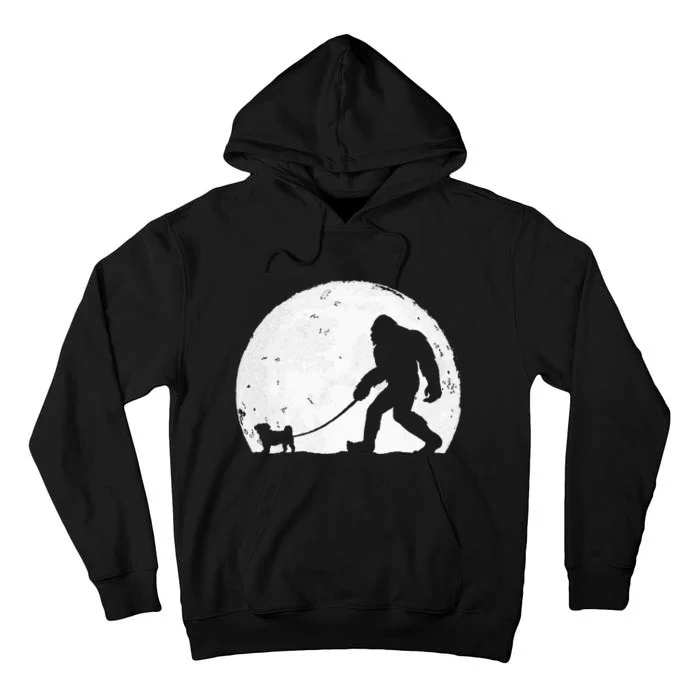 Bigfoot Walks Pug Funny Pug Funny Bigfoot Pug Lover Pug Tall Hoodie