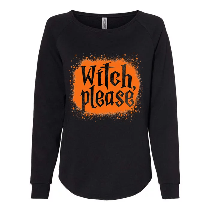 Bleached Witch Please Funny Halloween Witch Costume Womens California Wash Sweatshirt