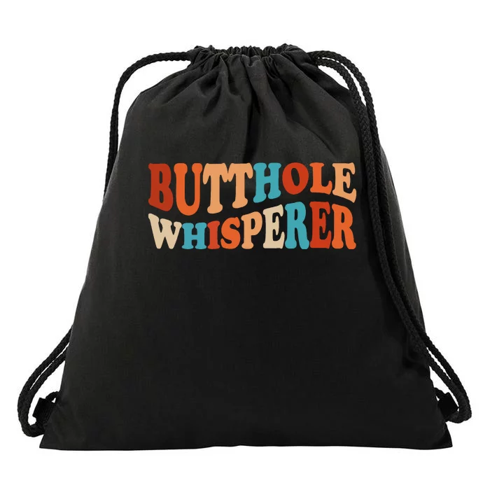 Butthole Whisperer Retro Sarcastic Jokes Funny Drawstring Bag