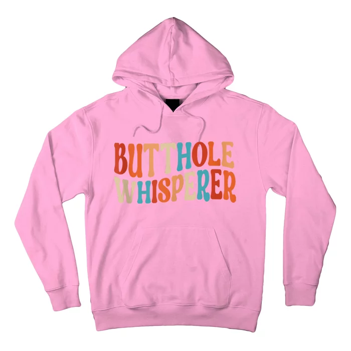 Butthole Whisperer Retro Sarcastic Jokes Funny Hoodie