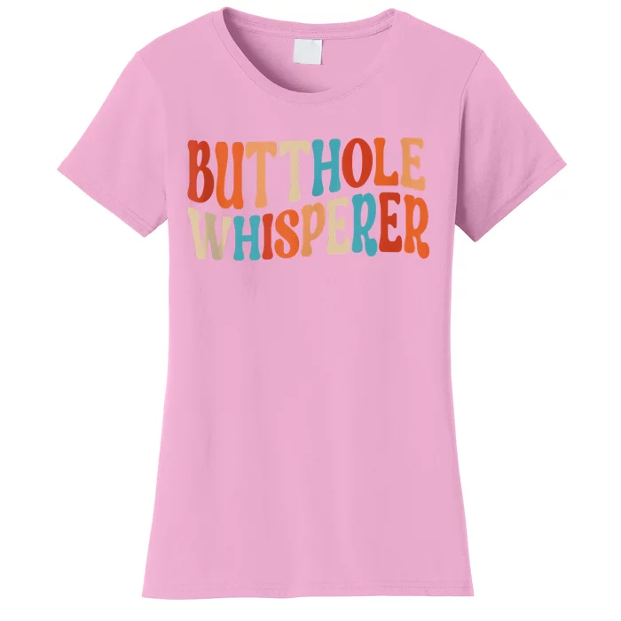 Butthole Whisperer Retro Sarcastic Jokes Funny Women's T-Shirt