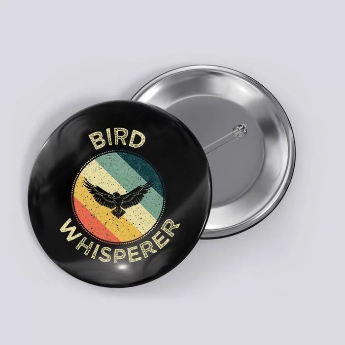 Bird Whisperer Retro Vintage Zoologist Birds Lover Button