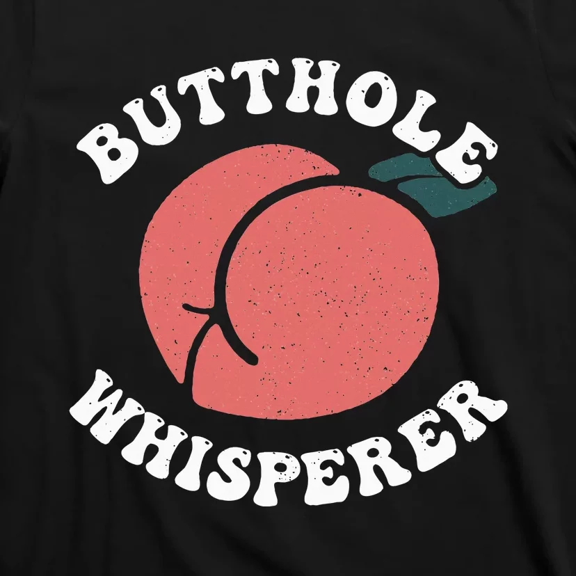 Butthole Whisperer Sarcastic Jokes Vintage T-Shirt