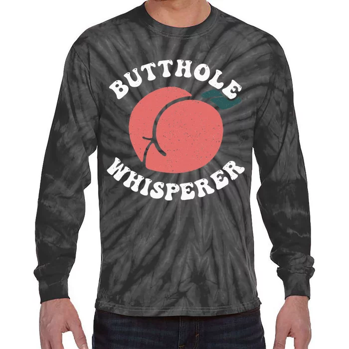 Butthole Whisperer Sarcastic Jokes Vintage Tie-Dye Long Sleeve Shirt