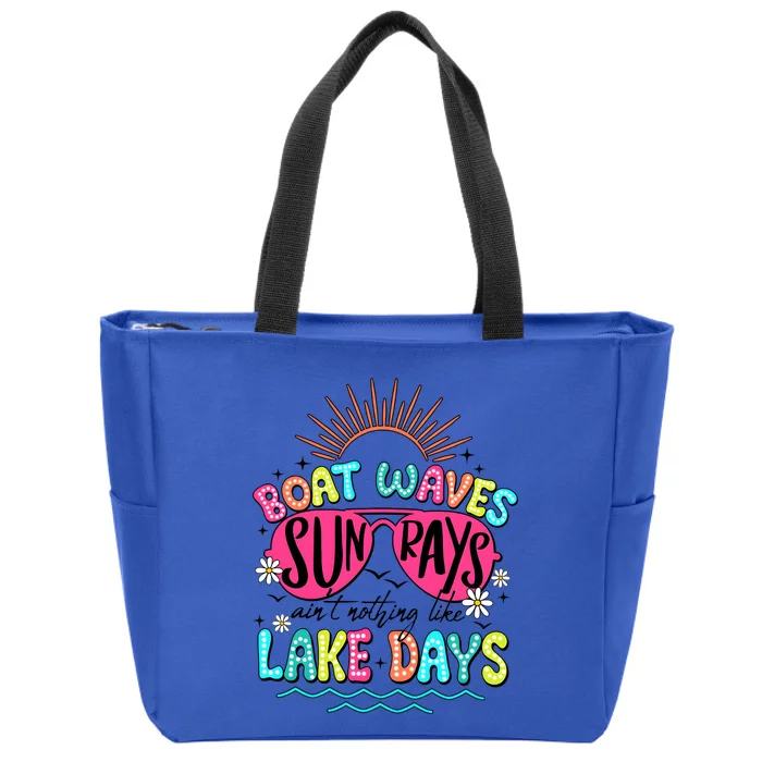 Boat Waves Sun Rays Ain’T Nothing Like Lake Days Zip Tote Bag