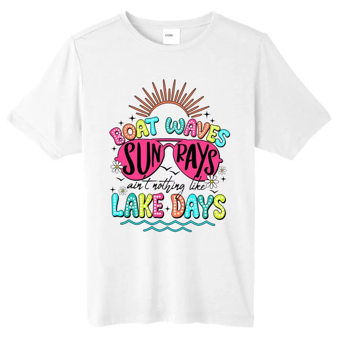 Boat Waves Sun Rays Ain’T Nothing Like Lake Days ChromaSoft Performance T-Shirt