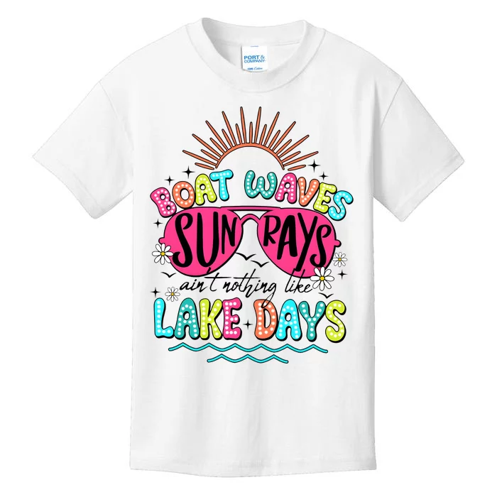 Boat Waves Sun Rays Ain’T Nothing Like Lake Days Kids T-Shirt