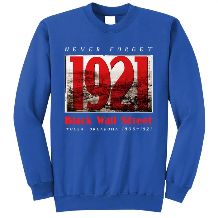 Black Wall Street 1921 Greenwood Tulsa Black History Gift Tall Sweatshirt