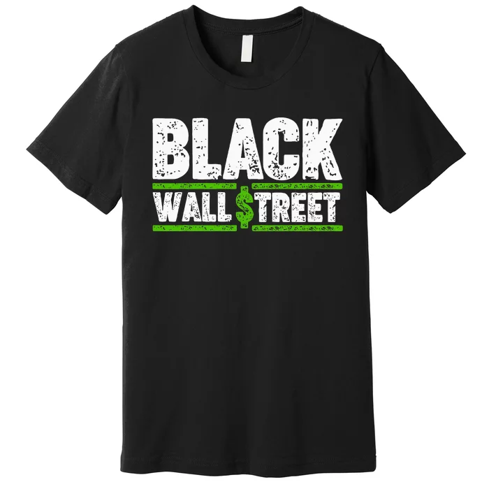 Black Wall Street Premium T-Shirt