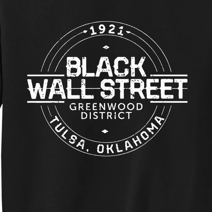 Black Wall Street Greenwood District Tulsa Oklahoma 1921 Tall Sweatshirt