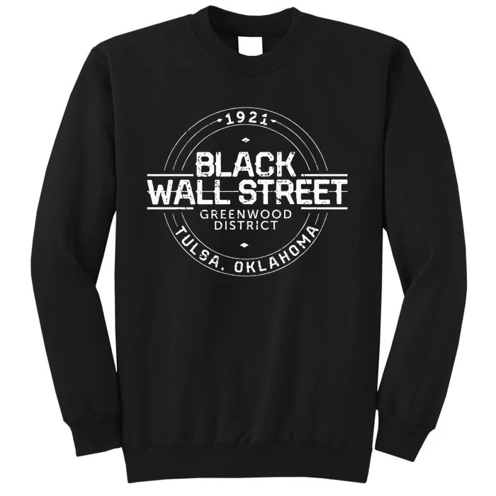 Black Wall Street Greenwood District Tulsa Oklahoma 1921 Tall Sweatshirt