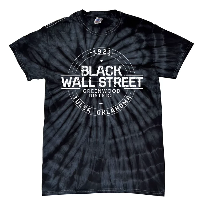 Black Wall Street Greenwood District Tulsa Oklahoma 1921 Tie-Dye T-Shirt