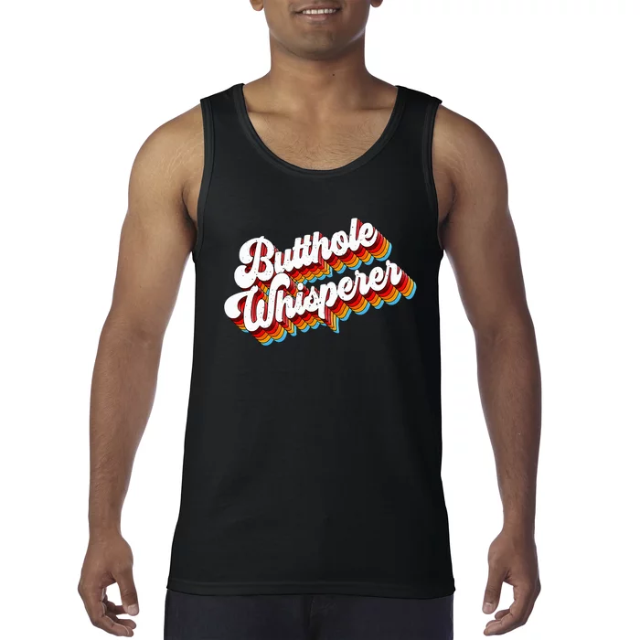 Butthole Whisperer Sarcastic Jokes Tank Top