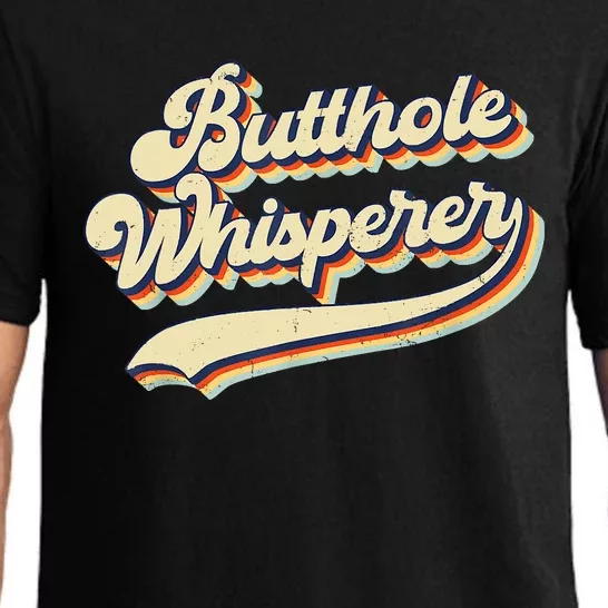 Butthole Whisperer Sarcastic Jokes Retro Funny Pajama Set