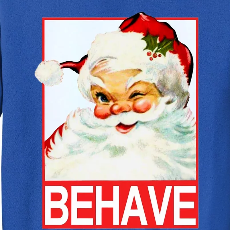 Behave Winking Santa Claus Gift Tall Sweatshirt