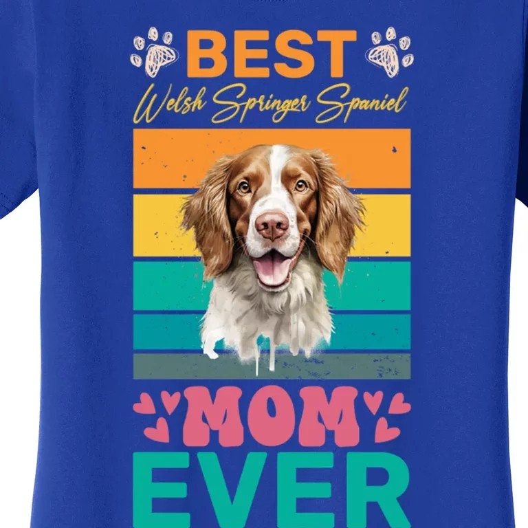 Best Welsh Springer Spaniel Mom Ever Dog Lover Mom Cool Gift Women's T-Shirt