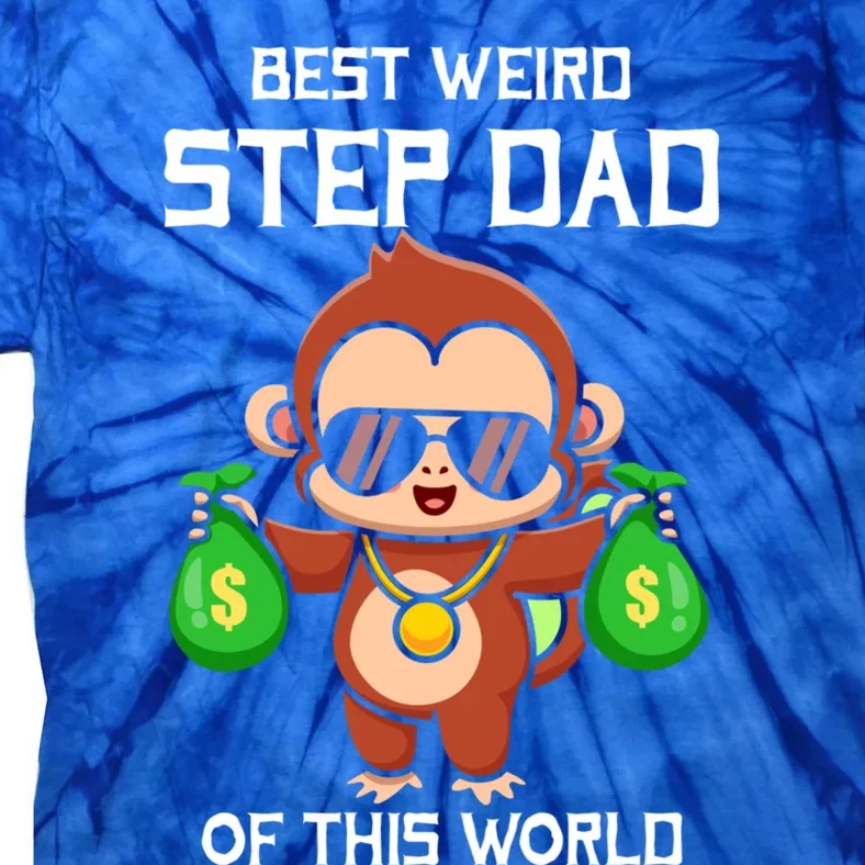 Best Weird Step Dad Out Of This World Proud Fathers Humor Cute Gift Tie-Dye T-Shirt