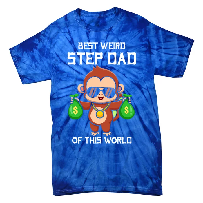 Best Weird Step Dad Out Of This World Proud Fathers Humor Cute Gift Tie-Dye T-Shirt