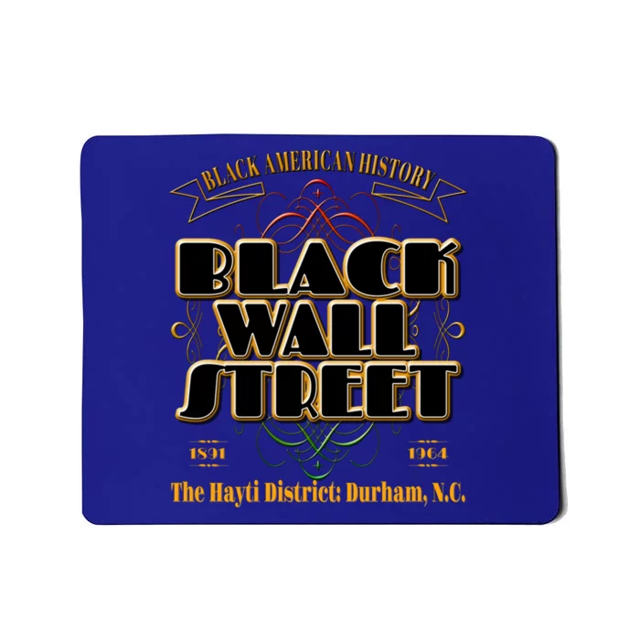 Black Wall Street The Hayti District: Durham N C Meaningful Gift Mousepad