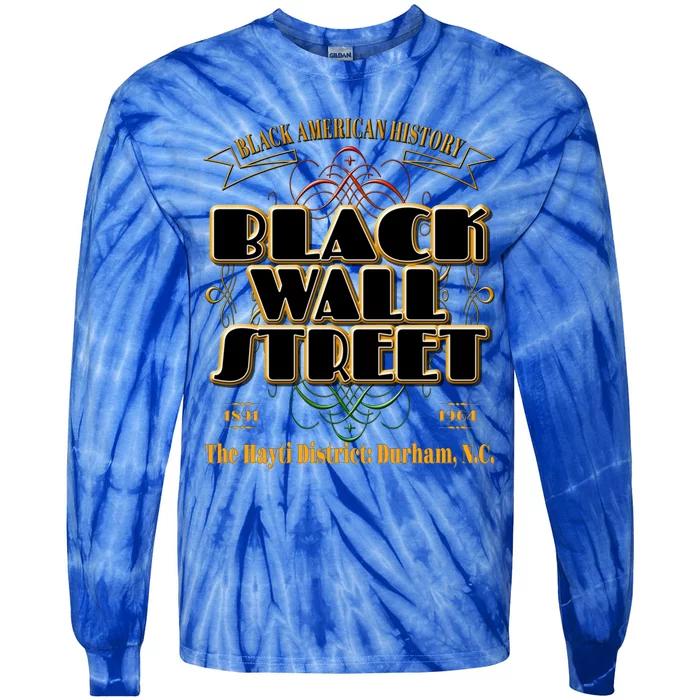 Black Wall Street The Hayti District: Durham N C Meaningful Gift Tie-Dye Long Sleeve Shirt