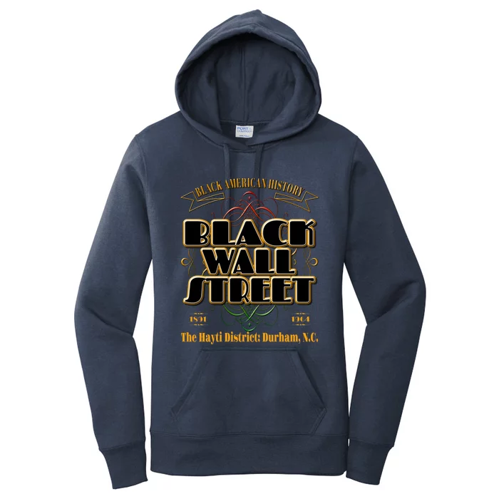 Black Wall Street The Hayti District: Durham N C Meaningful Gift Women's Pullover Hoodie