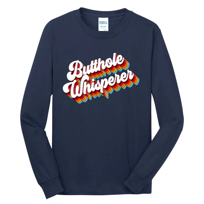 Butthole Whisperer Sarcastic Jokes Retro Tall Long Sleeve T-Shirt