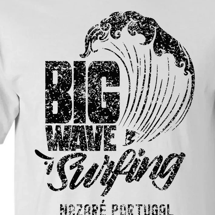 Big Wave Surfing Nazaré Portugal Surfer Surf Tall T-Shirt