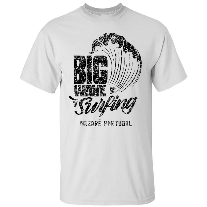 Big Wave Surfing Nazaré Portugal Surfer Surf Tall T-Shirt