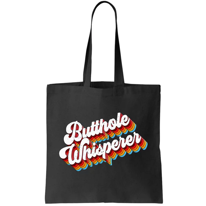 Butthole Whisperer Sarcastic Jokes Retro Tote Bag