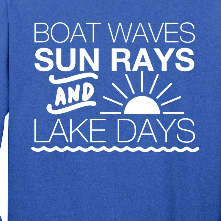 Boat Waves Sun Rays And Lake Days Gift Tall Long Sleeve T-Shirt