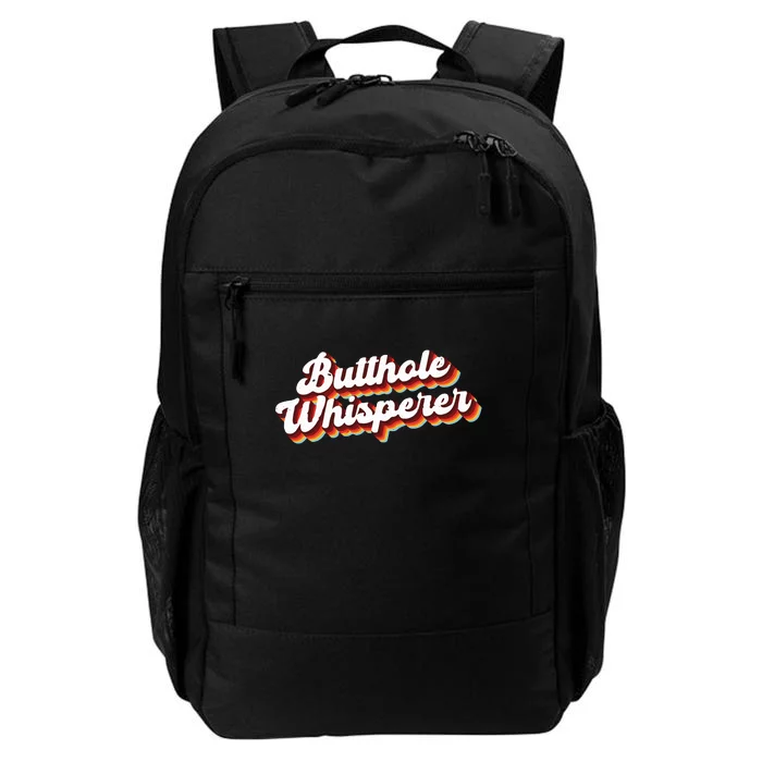 Butthole Whisperer Sarcastic Jokes Retro Funny Gift Daily Commute Backpack