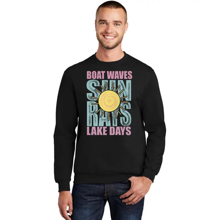 Boat Waves Sun Rays Lake Days Tall Sweatshirt