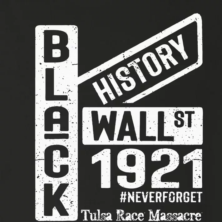 Black Wall Street Black Wealth Tulsa 1921 Race Massacre Toddler Long Sleeve Shirt